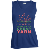 Life is Too Short to Use Cheap Yarn Ladies Sleeveless V-Neck - Crafter4Life - 1