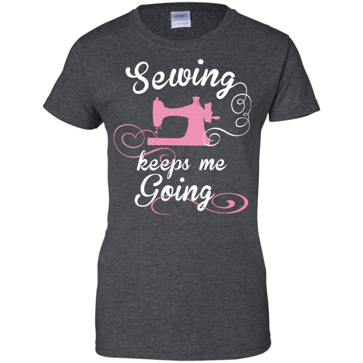 Sewing Keeps Me Going Ladies Custom 100% Cotton T-Shirt - Crafter4Life - 5