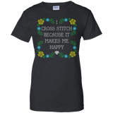 I Cross Stitch Because It Makes Me Happy Ladies Custom 100% Cotton T-Shirt - Crafter4Life - 3