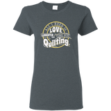 Time for Quilting Ladies T-Shirt