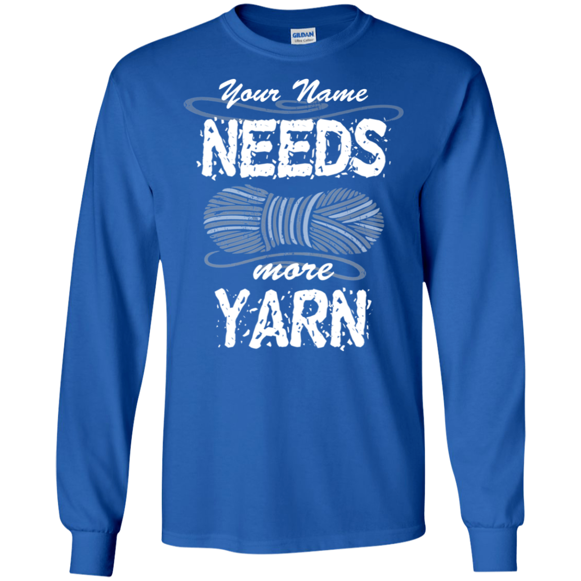 Needs More Yarn - Personalized Unisex T-Shirts