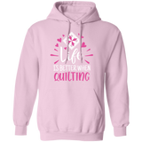 Life is Better When Quilting Pullover Hoodie