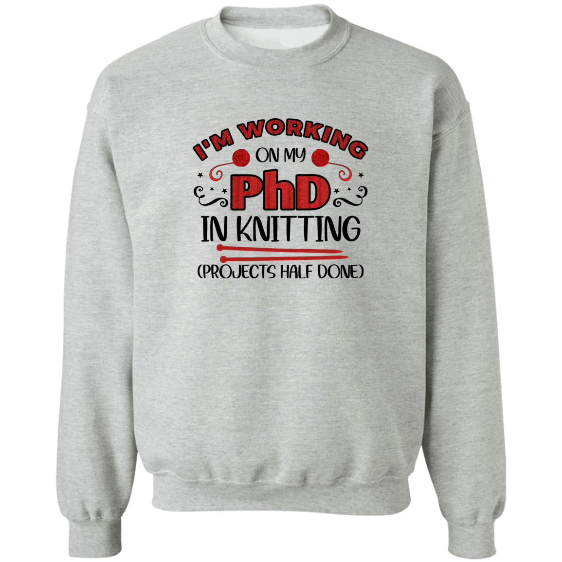 PhD Knitting Sweatshirt