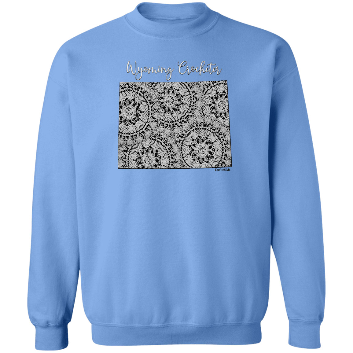 Wyoming Crocheter Crewneck Pullover Sweatshirt