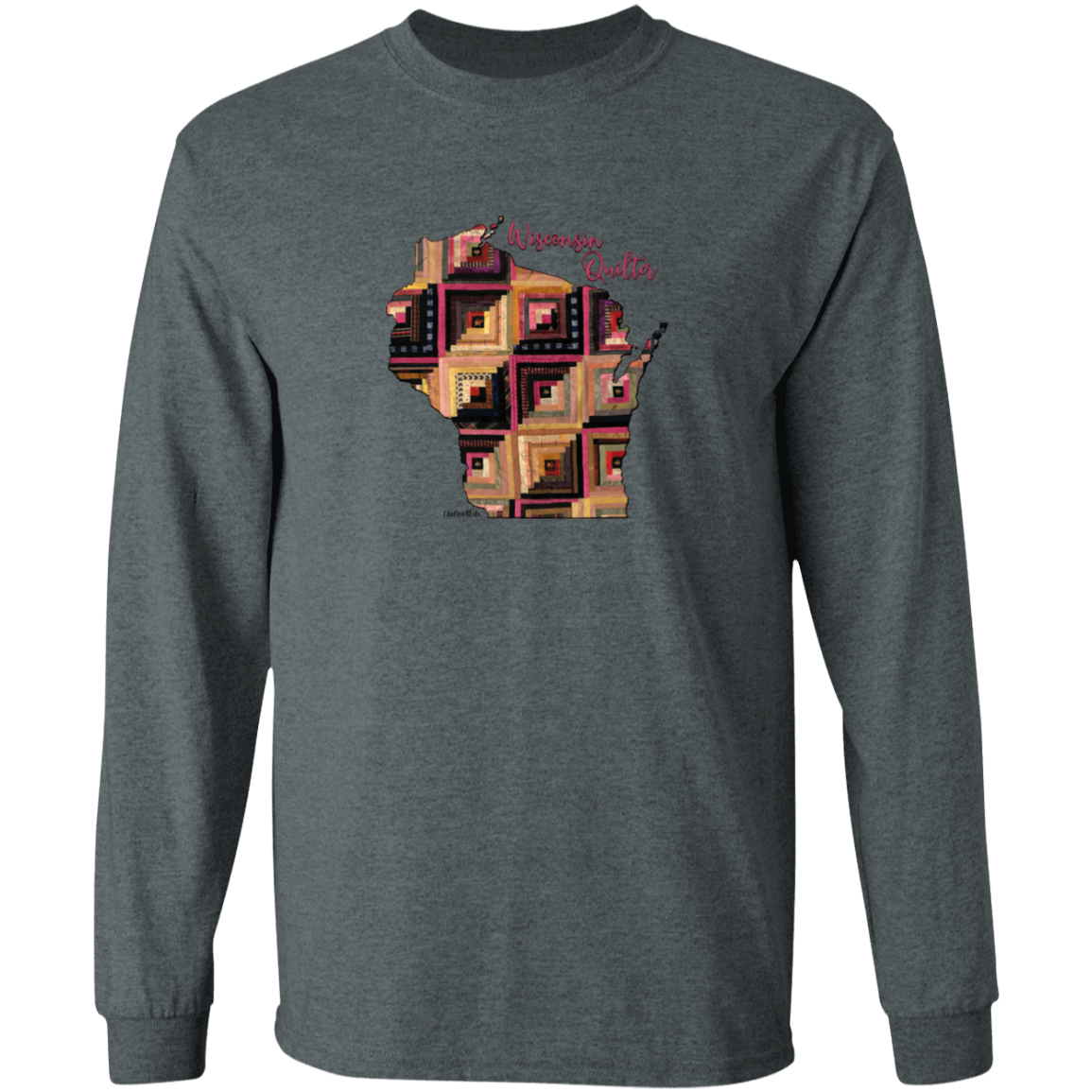 Wisconsin Quilter Long Sleeve T-Shirt, Gift for Quilting Friends and Family