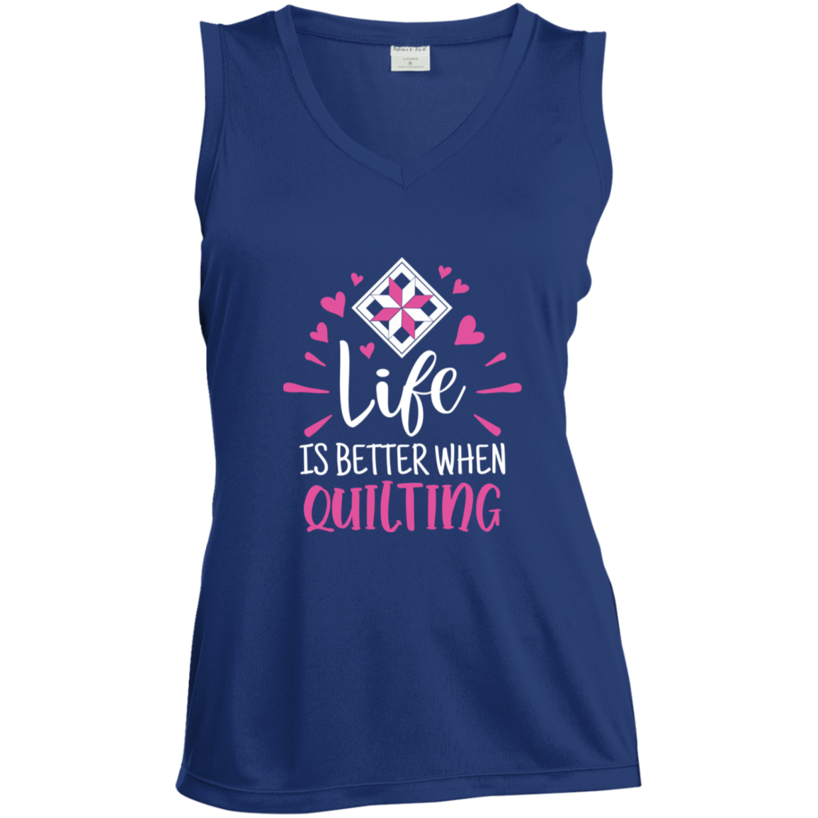 Life is Better When Quilting Ladies' Sleeveless Moisture Absorbing V-Neck