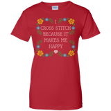 I Cross Stitch Because It Makes Me Happy Ladies Custom 100% Cotton T-Shirt - Crafter4Life - 10