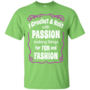 I Crochet & Knit with Passion Ultra Cotton T-Shirt