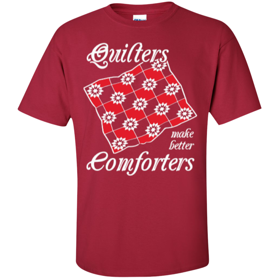Quilters Make Better Comforters Custom Ultra Cotton T-Shirt - Crafter4Life - 2