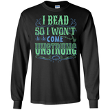 I Bead So I Won't Come Unstrung (aqua) Long Sleeve Ultra Cotton T-Shirt - Crafter4Life - 4