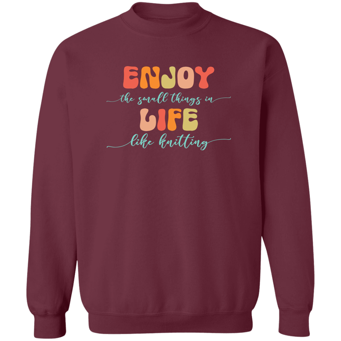 Enjoy Life - Knitting Sweatshirt