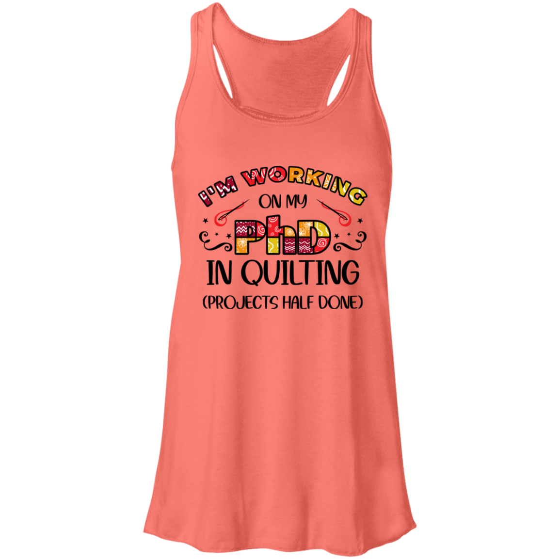 PhD in Quilting Flowy Racerback Tank