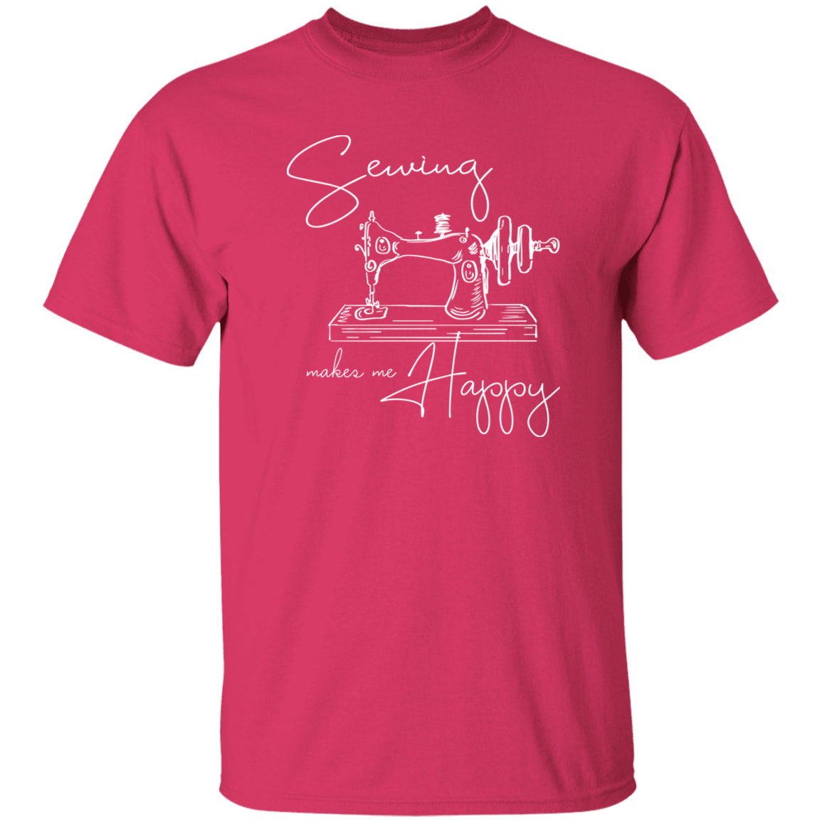 Sewing Makes Me Happy T-Shirt