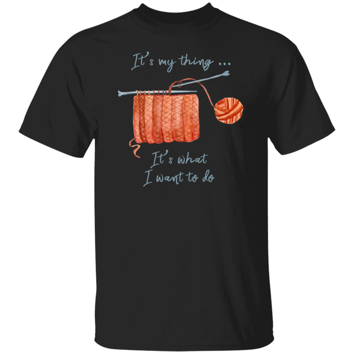 It's My Thing - Knitting T-Shirt