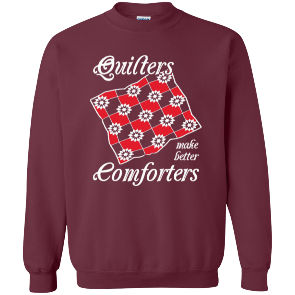 Quilters Make Better Comforters Crewneck Sweatshirts - Crafter4Life - 2
