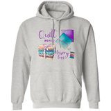 Quilt More, Worry Less Pullover Hoodie