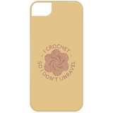 I Crochet So I Don't Unravel iPhone Cases