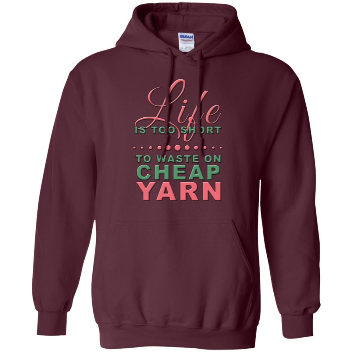 Life is Too Short to Use Cheap Yarn Pullover Hoodies - Crafter4Life - 9