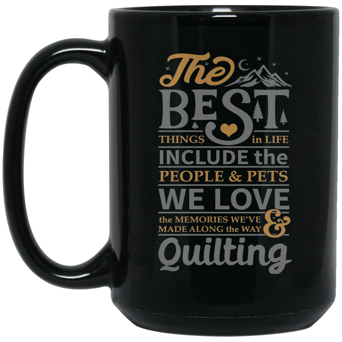 The best things in life - QUILTING Black Mugs