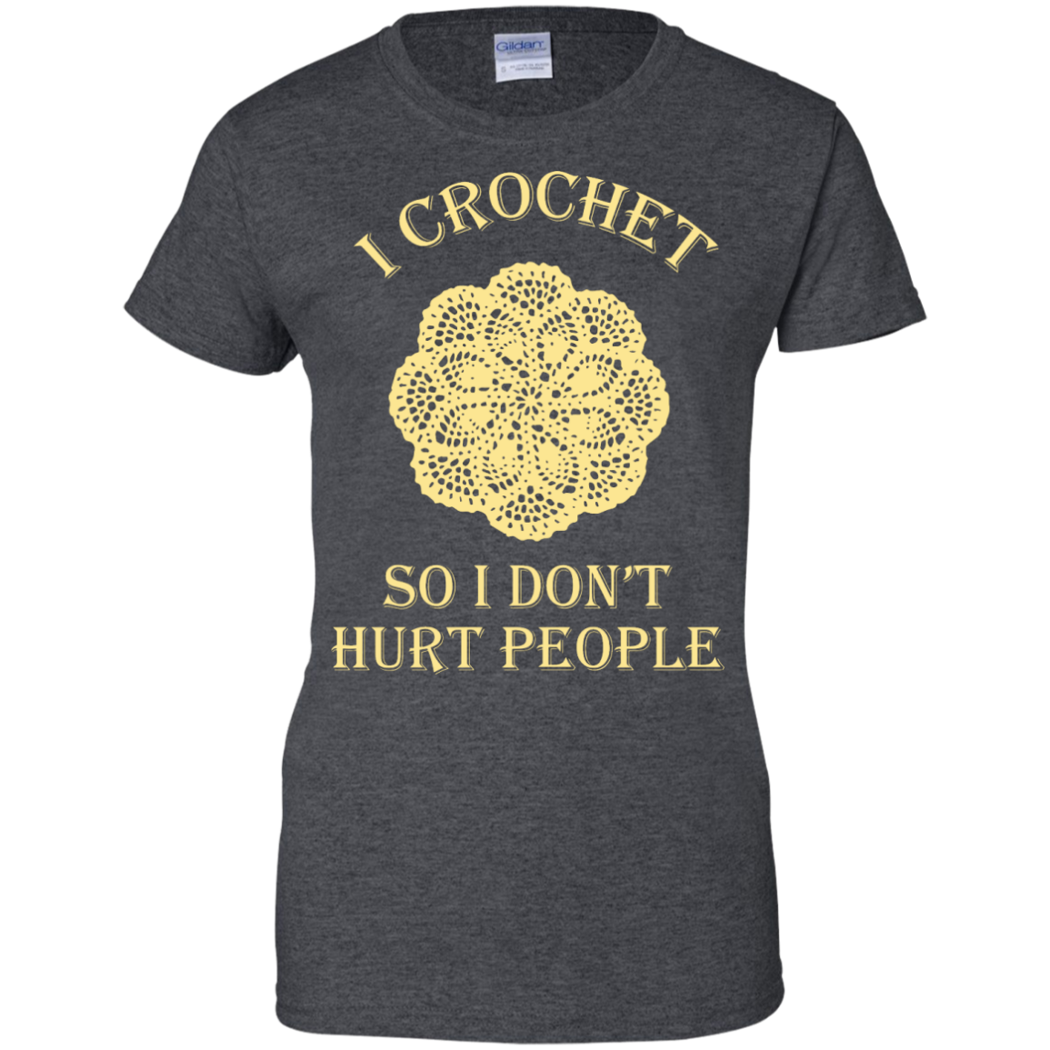 I Crochet So I Don't Hurt People Ladies Custom 100% Cotton T-Shirt - Crafter4Life - 6