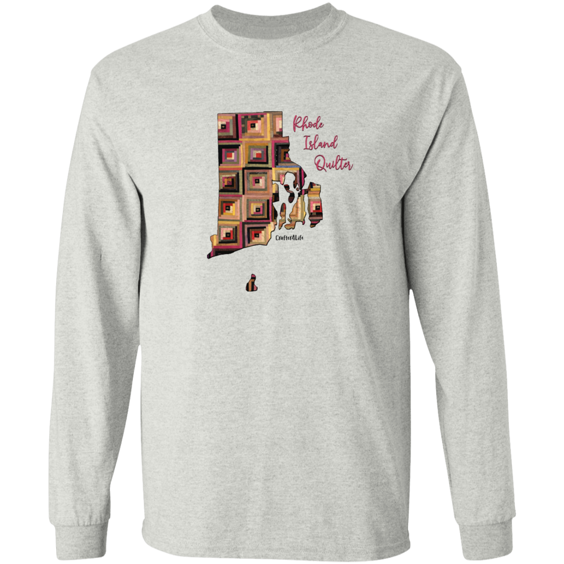 Rhode Island Quilter Long Sleeve T-Shirt, Gift for Quilting Friends and Family