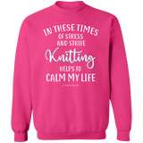 Knitting Helps to Calm My Life Crewneck Pullover Sweatshirt