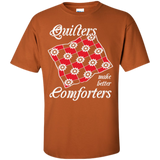 Quilters Make Better Comforters Custom Ultra Cotton T-Shirt - Crafter4Life - 1