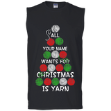 All (NAME) Wants for Christmas is Yarn - Personalized Unisex T-Shirts