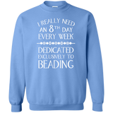 8th Day For Beading Crewneck Pullover Sweatshirt