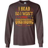 I Bead So I Won't Come Unstrung (gold) Long Sleeve Ultra Cotton T-Shirt - Crafter4Life - 1
