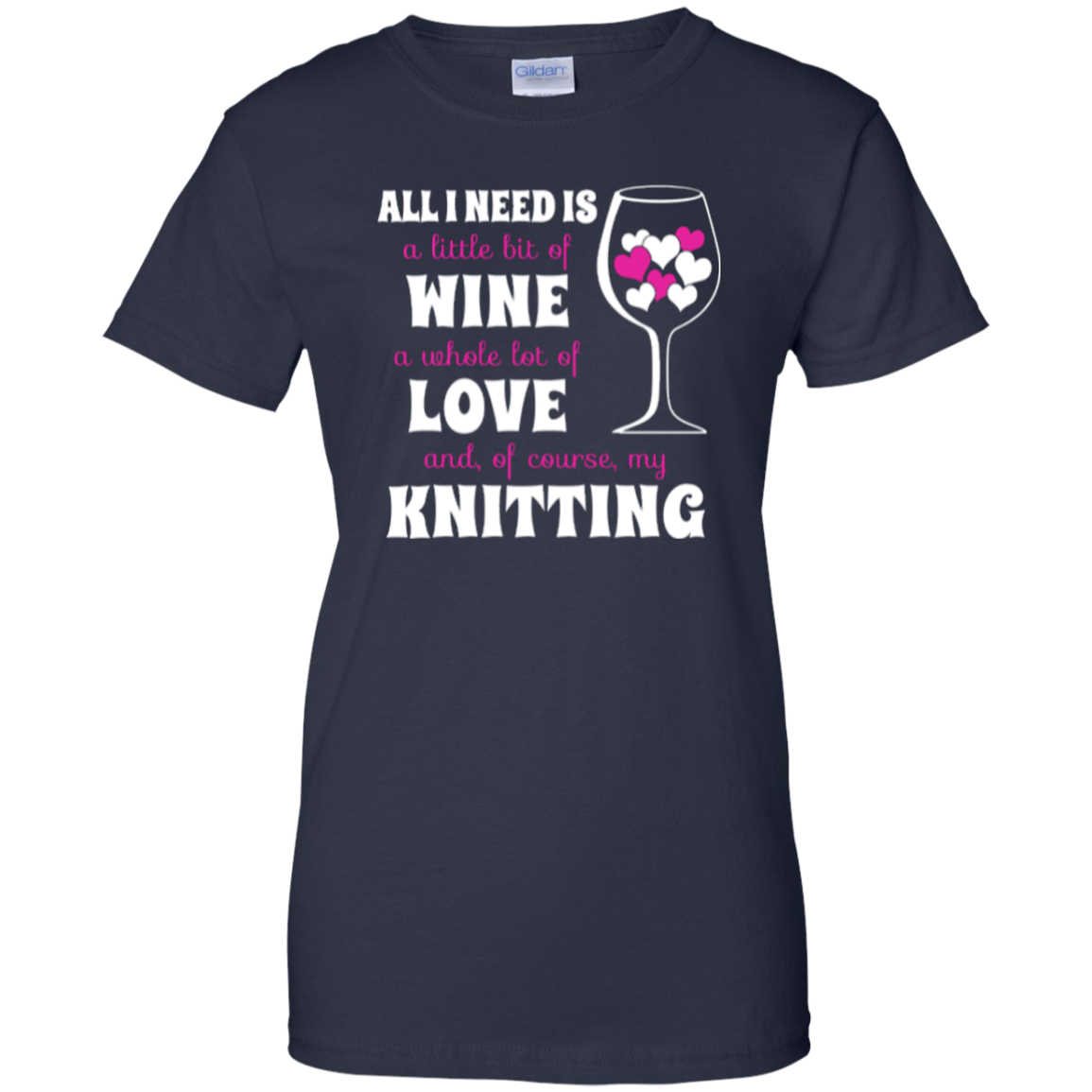 All I Need is Wine-Love-Knitting Ladies Custom 100% Cotton T-Shirt - Crafter4Life - 8