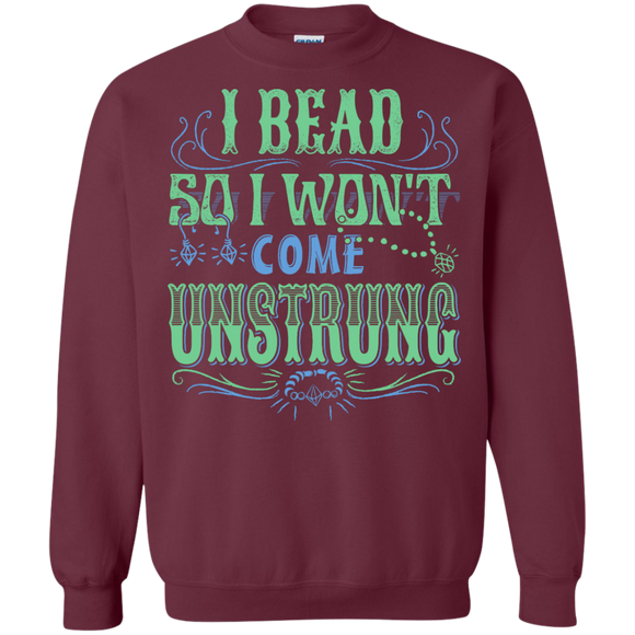 I Bead So I Won't Come Unstrung (aqua) Crewneck Sweatshirts - Crafter4Life - 4
