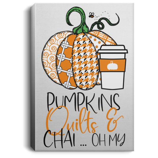 Pumpkins, Quilts & Chai Portrait Canvas