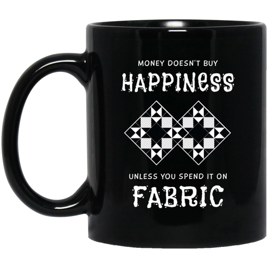 Money Doesn't Buy Happiness - Fabric