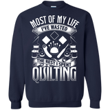 Most of My Life (Quilting) Crewneck Sweatshirts - Crafter4Life - 5