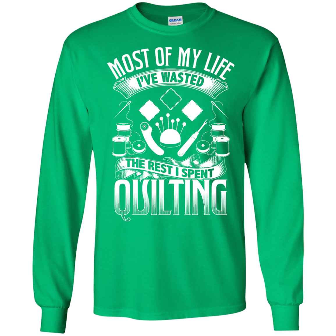 Most of My Life (Quilting) Long Sleeve Ultra Cotton T-shirt - Crafter4Life - 5