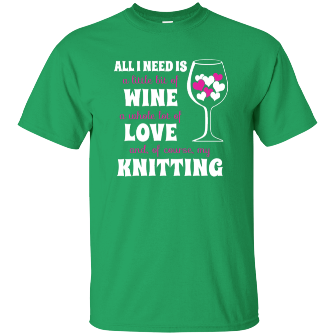 All I Need is Wine-Love-Knitting Custom Ultra Cotton T-Shirt - Crafter4Life - 4