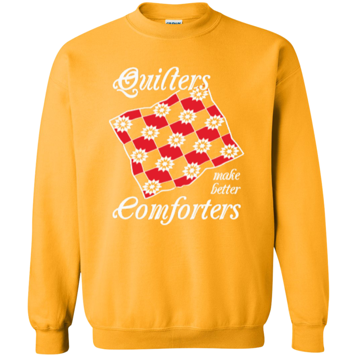 Quilters Make Better Comforters Crewneck Sweatshirts - Crafter4Life - 8