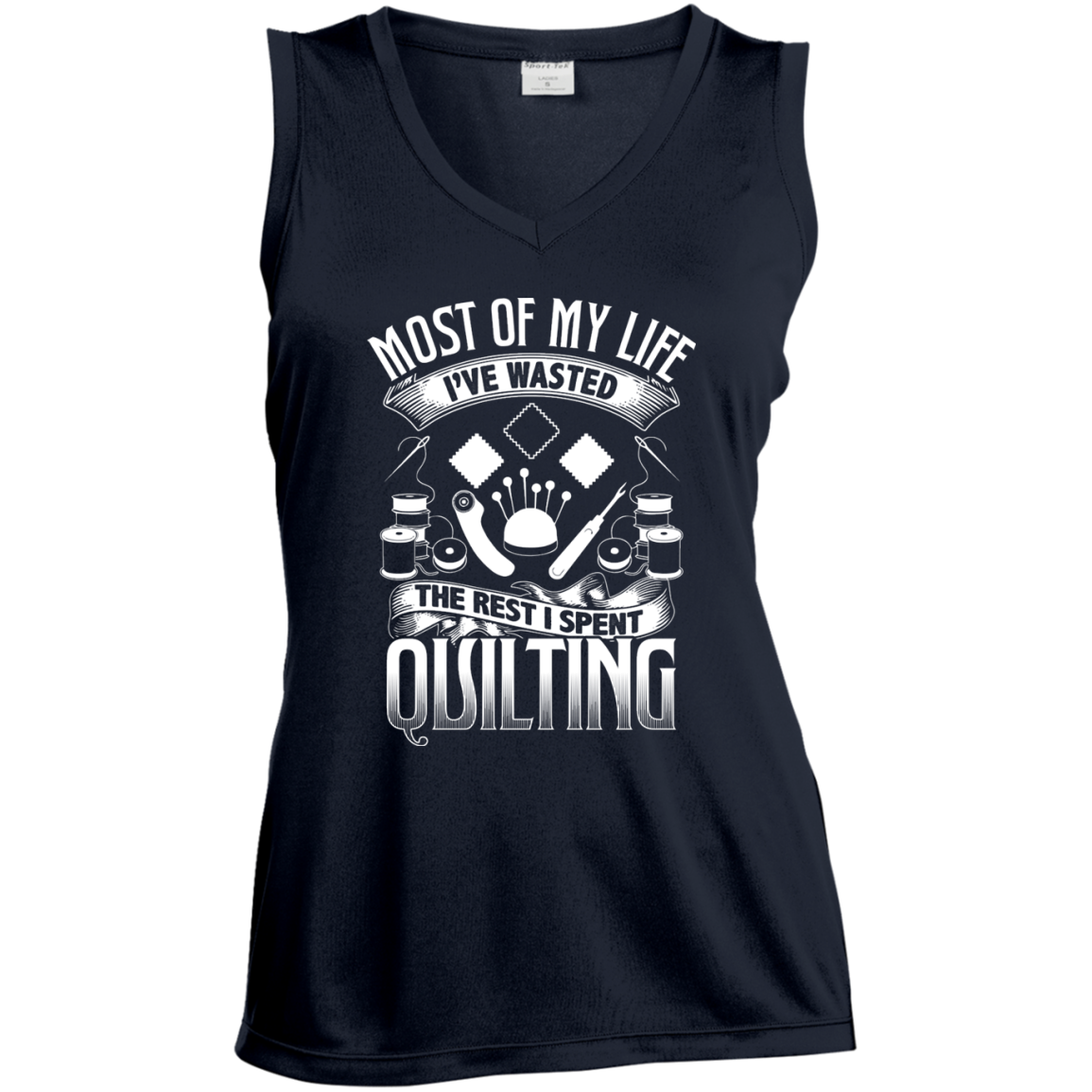 Most of My Life (Quilting) Ladies Sleeveless V-Neck - Crafter4Life - 3