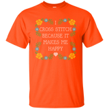 I Cross Stitch Because It Makes Me Happy Custom Ultra Cotton T-Shirt - Crafter4Life - 3