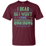 I Bead So I Won't Come Unstrung (aqua) Custom Ultra Cotton T-Shirt - Crafter4Life - 8