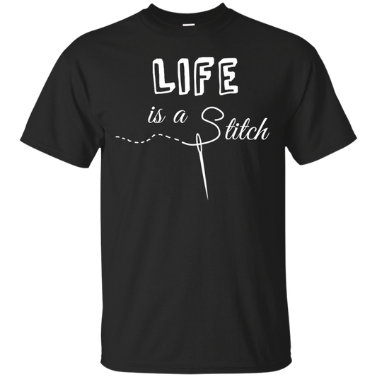 Life is a Stitch Ultra Cotton T-Shirt