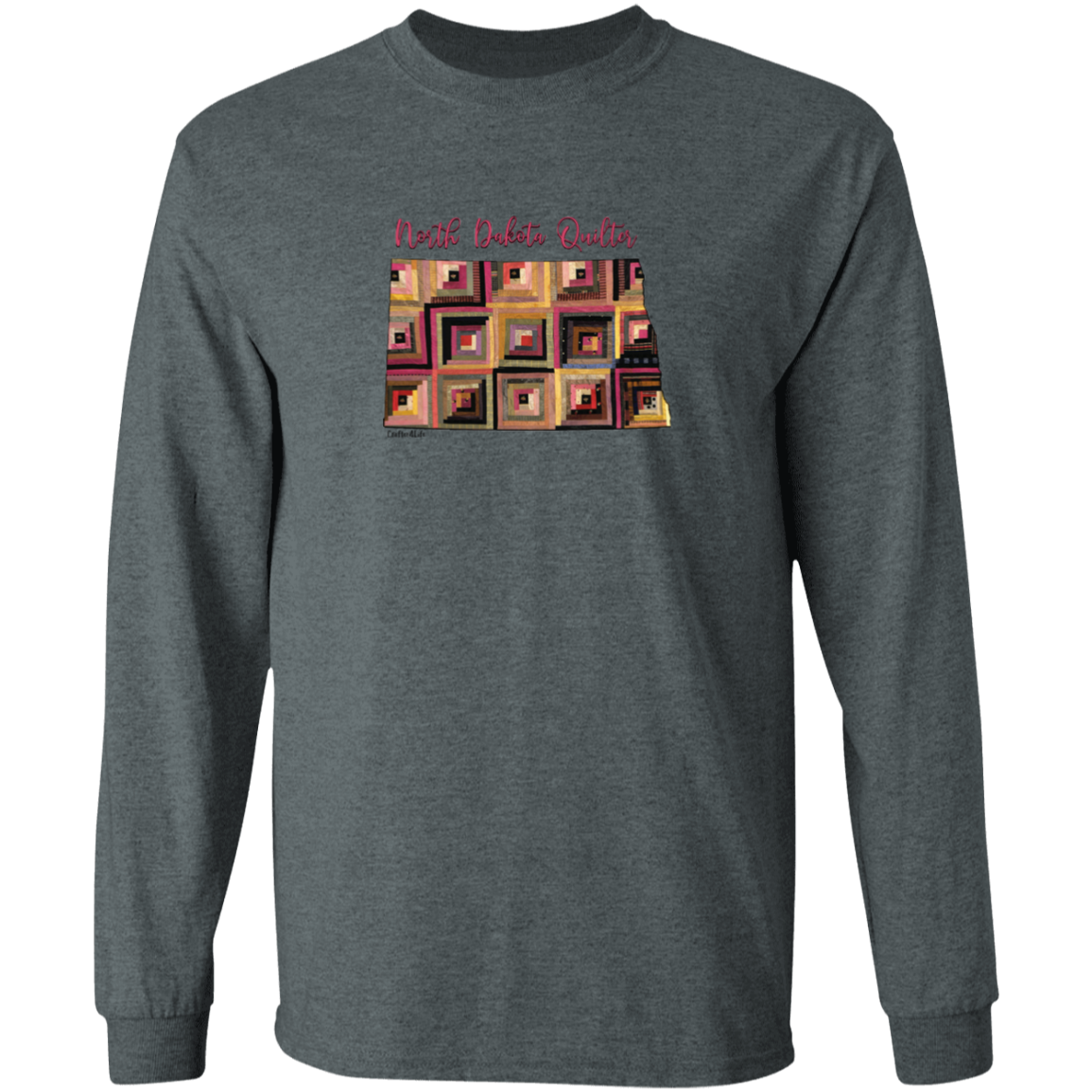 North Dakota Quilter Long Sleeve T-Shirt, Gift for Quilting Friends and Family