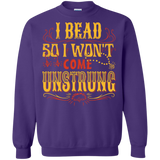I Bead So I Won't Come Unstrung (gold) Crewneck Sweatshirts - Crafter4Life - 7