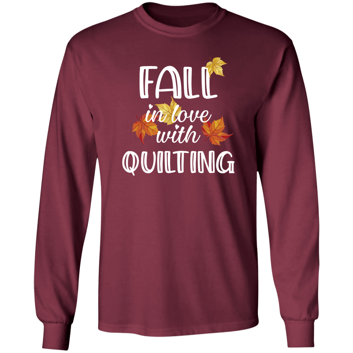 Fall in Love with Quilting LS Ultra Cotton T-Shirt