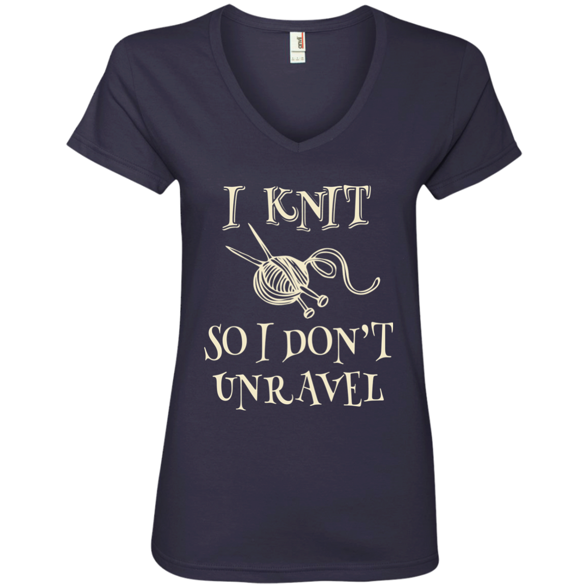 I Knit So I Don't Unravel Ladies V-Neck T-Shirt