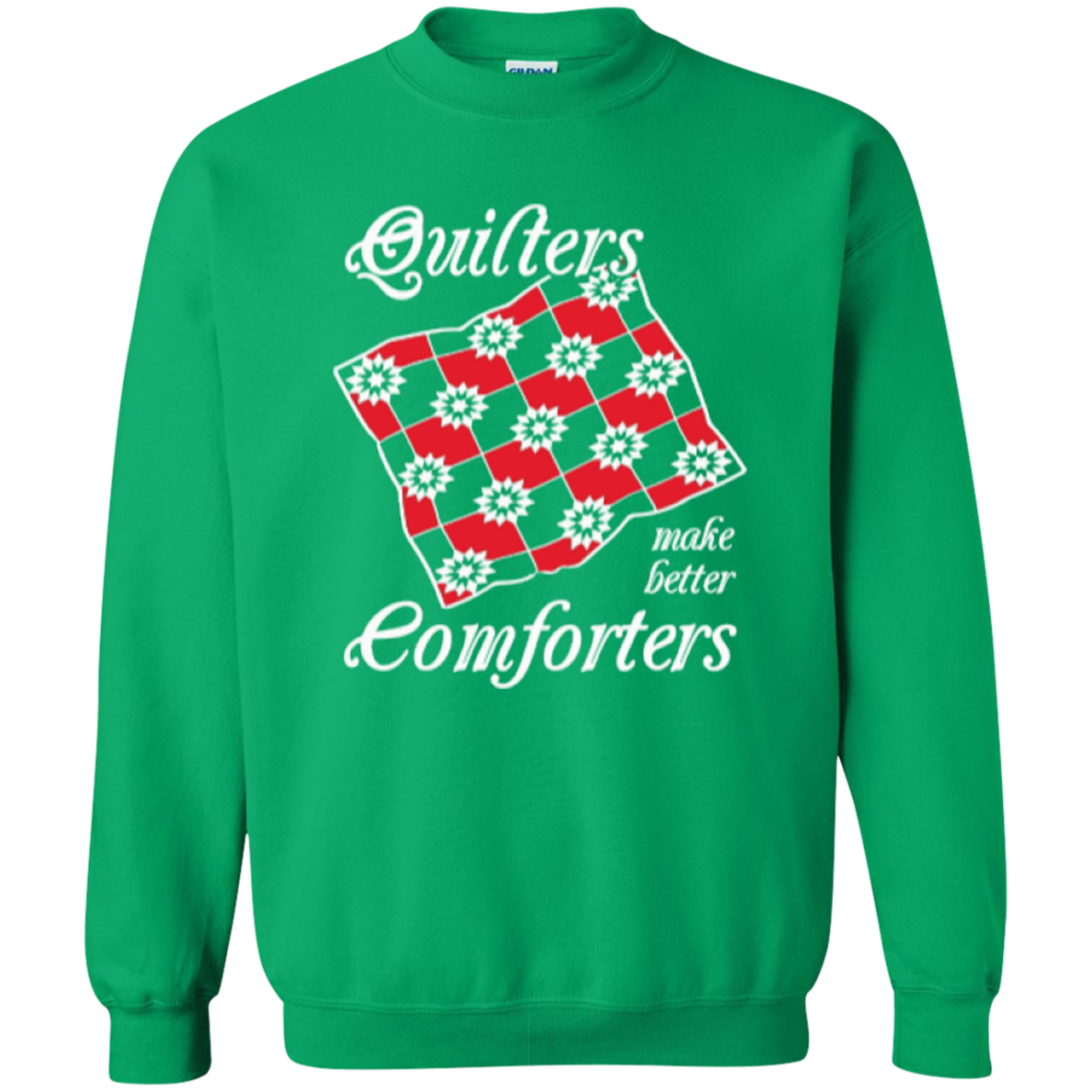 Quilters Make Better Comforters Crewneck Sweatshirts - Crafter4Life - 3