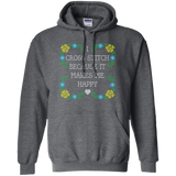 I Cross Stitch Because It Makes Me Happy Pullover Hoodies - Crafter4Life - 4