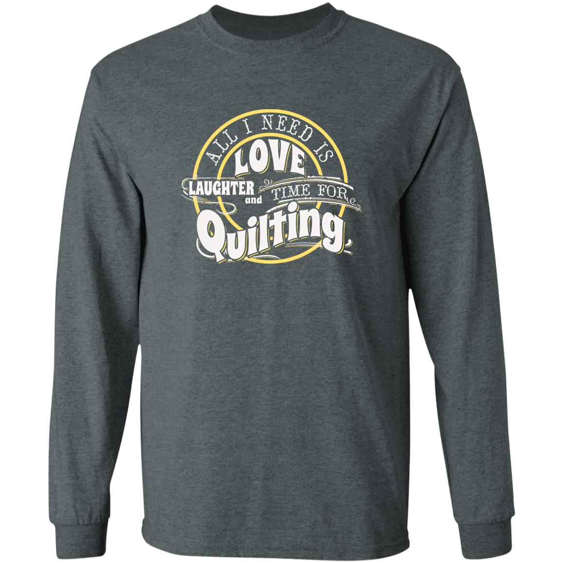 Time for Quilting Long Sleeve T-Shirt