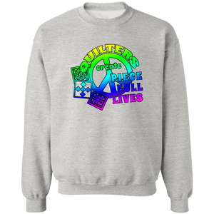 Quilters Create Pieceful Lives Sweatshirt